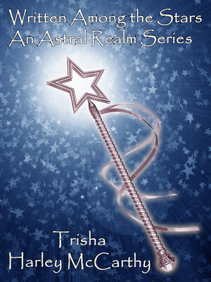 cover image of Written Among the Stars, an Astral Realm Series